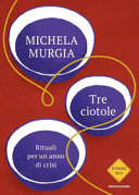 Copertina  Tre ciotole. Rituali per un anno di crisi