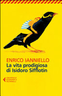 Copertina  La vita prodigiosa di Isidoro Sifflotin
