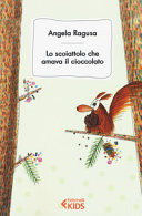 Copertina  Lo scoiattolo che amava il cioccolato