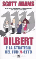 Copertina  Dilbert e la strategia del fur(b)etto