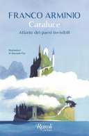Copertina  Caraluce : atlante dei paesi invisibili