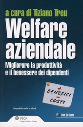 Copertina  Welfare aziendale : migliorare la produttività e il benessere dei dipendenti