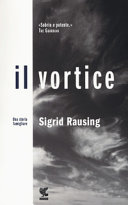Copertina  Il vortice : una storia famigliare