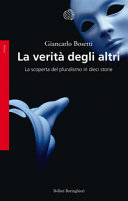 Copertina  La verità degli altri : la scoperta del pluralismo in dieci storie