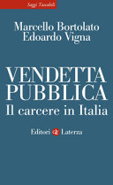 Copertina  Vendetta pubblica : il carcere in Italia