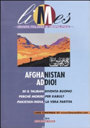 Copertina  Afghanistan addio! : se il taliban diventa buono : perché morire per Kabul? : Pakistan-India, la vera partita