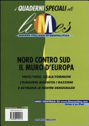 Copertina  Nord contro Sud: il muro d'Europa : virtù/vizio, cicale/formiche, l'eurocrisi resuscita i razzismi e avvelena le nostre democrazie