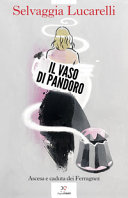 Copertina  Il vaso di Pandoro : ascesa e caduta dei Ferragnez